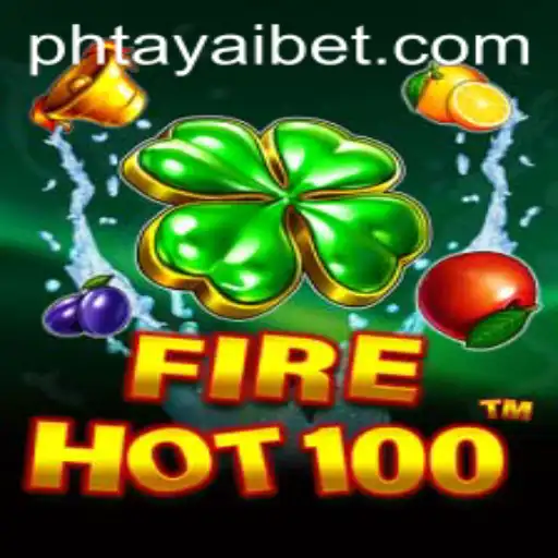 FireHot100: A Thrilling Adventure with PHtaya